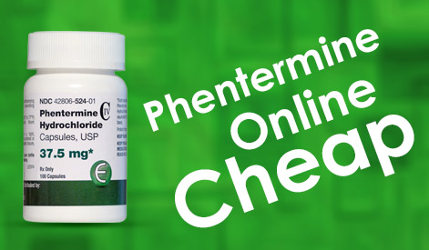 Phentermine online Cheap